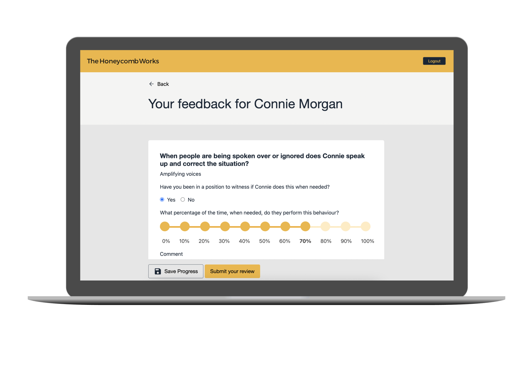 Example of the Honeycomb Works feedback system